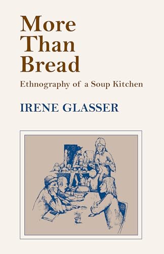 9780817356187: More Than Bread: Ethnography of a Soup Kitchen