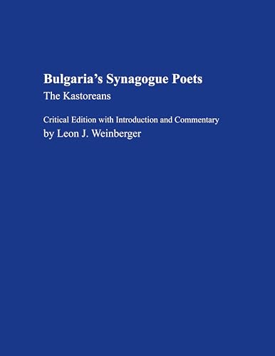 Beispielbild fr Bulgaria's Synagogue Poets: The Kastoreans (Judaic Studies Series) zum Verkauf von Midtown Scholar Bookstore