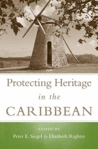 Beispielbild fr Protecting Heritage in the Caribbean (Caribbean Archaeology and Ethnohistory) zum Verkauf von beneton