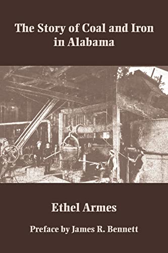 Stock image for The Story of Coal and Iron in Alabama (Library of Alabama Classics) for sale by HPB-Red