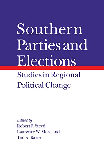 Beispielbild fr Southern Parties and Elections: Studies in Regional Political Change zum Verkauf von Midtown Scholar Bookstore