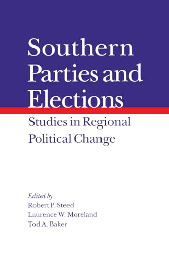 Imagen de archivo de Southern Parties and Elections: Studies in Regional Political Change a la venta por Midtown Scholar Bookstore