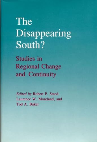 Beispielbild fr The Disappearing South?: Studies in Regional Change and Continuity zum Verkauf von Zubal-Books, Since 1961