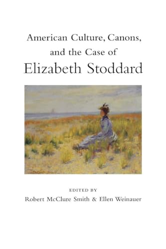 9780817357931: American Culture, Canons, and the Case of Elizabeth Stoddard