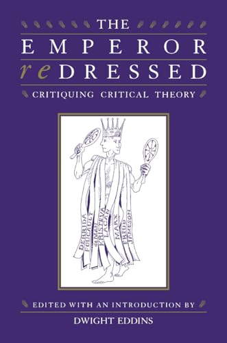 Stock image for The Emperor Redressed: Critiquing Critical Theory for sale by HPB-Red