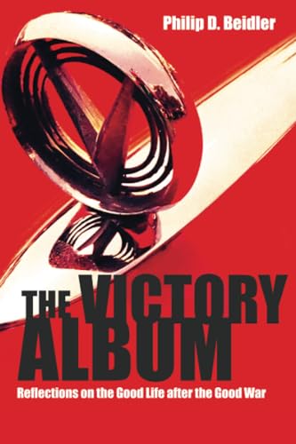 9780817358457: The Victory Album: Reflections on the Good Life after the Good War