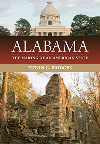 Beispielbild fr Alabama: The Making of an American State zum Verkauf von Midtown Scholar Bookstore