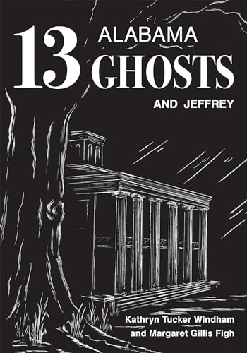 9780817358822: Thirteen Alabama Ghosts and Jeffrey: Commemorative Edition