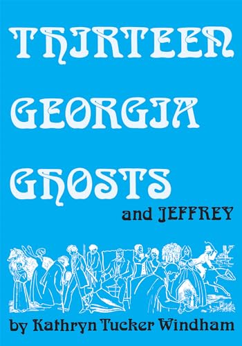 9780817358839: Thirteen Georgia Ghosts and Jeffrey: Commemorative Edition