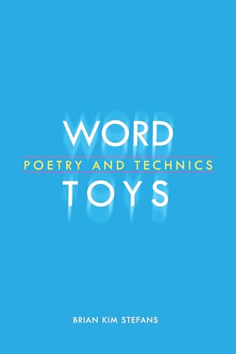 Stock image for Word Toys: Poetry and Technics (Modern & Contemporary Poetics) for sale by Midtown Scholar Bookstore