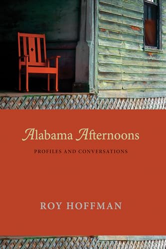 Beispielbild fr Alabama Afternoons: Profiles and Conversations zum Verkauf von Books From California