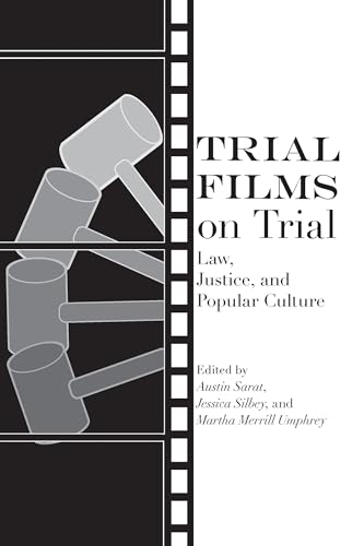 Beispielbild fr Trial Films on Trial: Law, Justice, and Popular Culture zum Verkauf von Midtown Scholar Bookstore