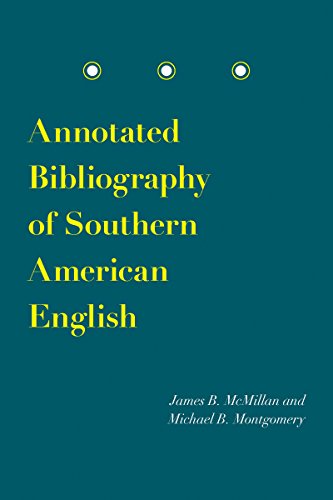 Stock image for Annotated Bibliography of Southern American English for sale by Midtown Scholar Bookstore