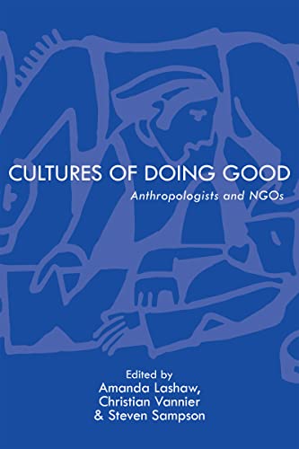 Imagen de archivo de Cultures of Doing Good: Anthropologists and Ngos a la venta por Revaluation Books
