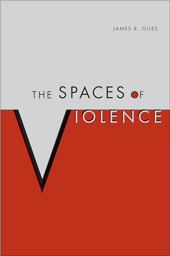 9780817359928: The Spaces of Violence