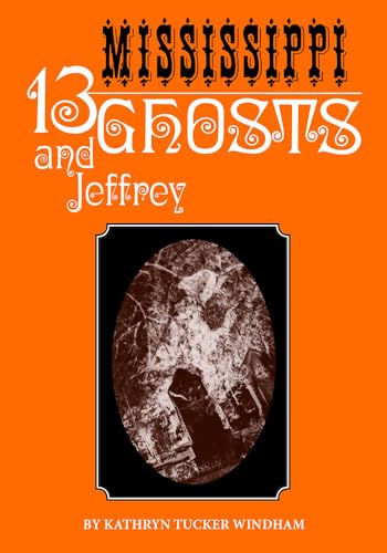 Stock image for Thirteen Mississippi Ghosts and Jeffrey for sale by Revaluation Books