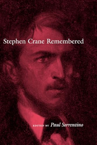 Stock image for Stephen Crane Remembered (Studies in American Literary Realism and Naturalism) for sale by Midtown Scholar Bookstore