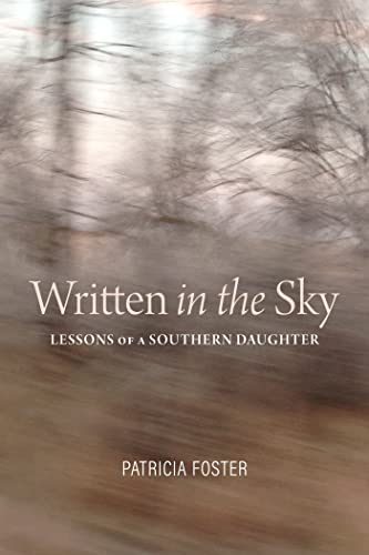 Beispielbild fr Written in the Sky: Lessons of a Southern Daughter zum Verkauf von Books From California