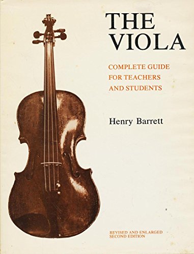 Imagen de archivo de The Viola: Complete Guide for Teachers and Students a la venta por Jenson Books Inc