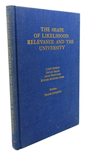Beispielbild fr Shape of Likelihood : Relevance and the University zum Verkauf von Better World Books