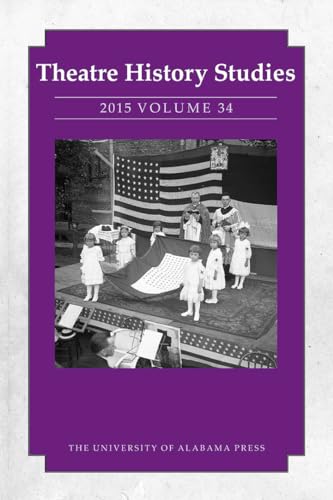 Stock image for Theatre History Studies 2015, Vol. 34 for sale by Dunaway Books