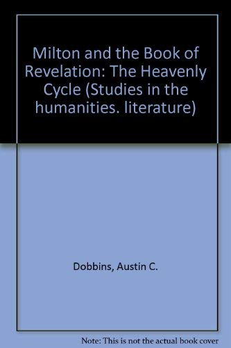 Imagen de archivo de Milton and the Book of Revelation: The Heavenly Cycle a la venta por Sessions Book Sales