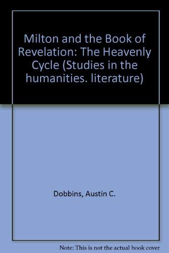 Stock image for Milton and the Book of Revelation: The Heavenly Cycle for sale by Sessions Book Sales