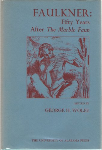 Imagen de archivo de Faulkner, fifty years after The marble faun a la venta por Half Price Books Inc.