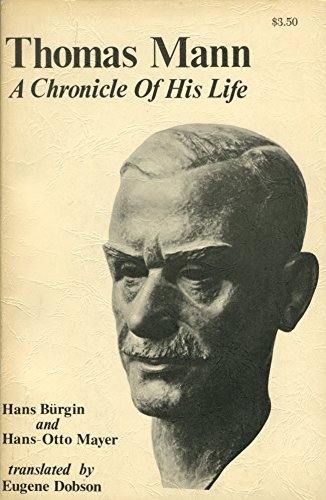 Stock image for Thomas Mann : A Chronicle of His Life for sale by Granada Bookstore,            IOBA