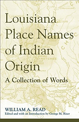 9780817380724: Louisiana Place Names of Indian Origin: A Collection of Words (Fire Ant)
