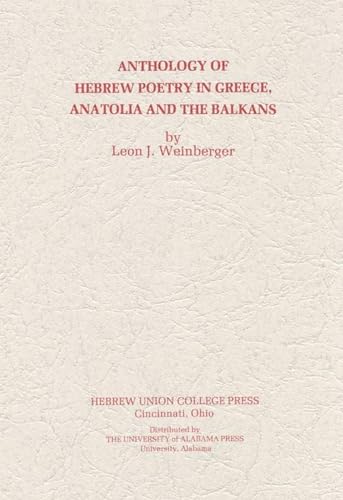 Beispielbild fr Anthology of Hebrew Poetry in Greece, Anatolia and the Balkans. zum Verkauf von Henry Hollander, Bookseller