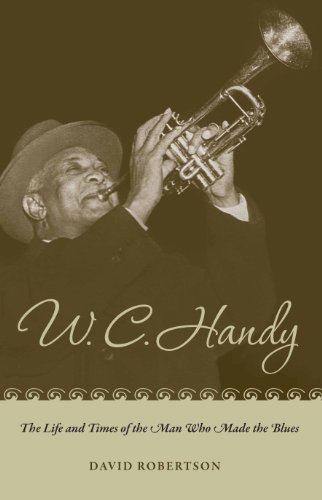 9780817386047: W C Handy: The Life and Times of the Man Who Made the Blues