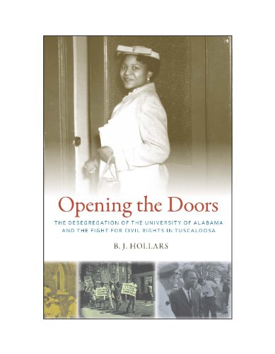 9780817386696: Opening the Doors: The Desegregation of the University of Alabama and the Fight for Civil Rights in Tuscaloosa