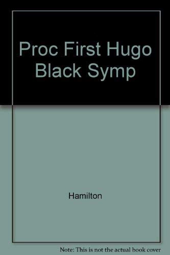 Stock image for Hugo Black and the Bill of Rights: Proceedings of the First Hugo Black Symposium in American History on "The Bill of Rights and American Democracy for sale by My Dead Aunt's Books