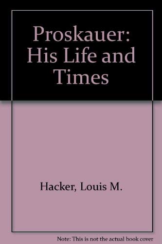 Beispielbild fr Proskauer: His Life and Times zum Verkauf von Books From California