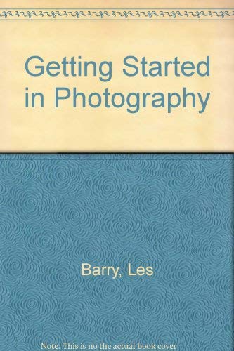 Imagen de archivo de Getting Started in Photography a la venta por Wonder Book