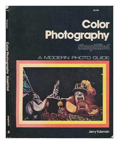 Stock image for Colour Photography Simplified (Modern Photo Guides) for sale by Newsboy Books