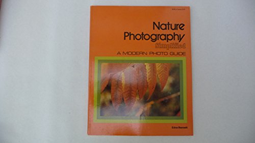 Beispielbild fr Nature photography simplified (A Modern photoguide) zum Verkauf von Wonder Book