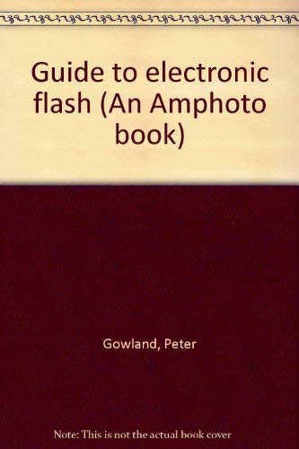 9780817404512: Title: Guide to electronic flash An Amphoto book