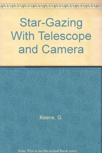 9780817404611: Star-Gazing With Telescope and Camera