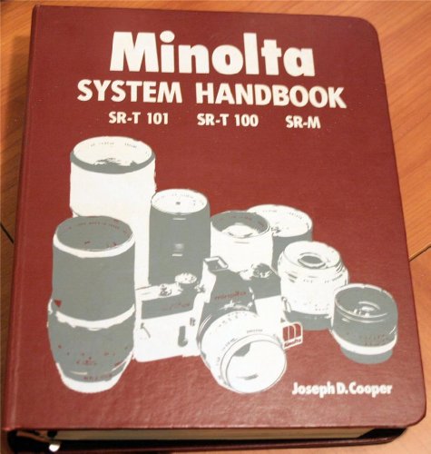 Stock image for Minolta system handbook, SR-T 101, SR-T 100, SR-M for sale by The Book Garden