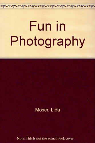 Beispielbild fr Fun in Photography zum Verkauf von Better World Books