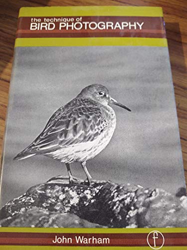 Stock image for The Technique Of Bird Photography for sale by Willis Monie-Books, ABAA