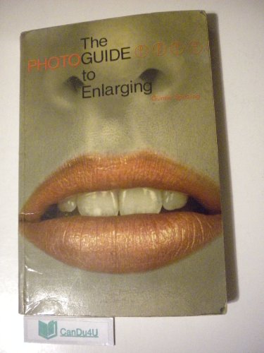 Beispielbild fr The Photoguide to Enlarging zum Verkauf von Better World Books