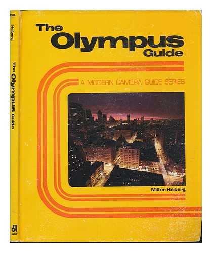 Stock image for The Olympus Guide: A Modern Camera Guide Series for sale by NWJbooks