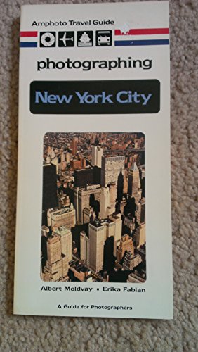 Beispielbild fr Photographing New York City: Amphoto Travel Guide for Photographers zum Verkauf von Wonder Book