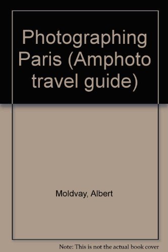 Beispielbild fr Photographing Paris (Amphoto travel guide) zum Verkauf von ThriftBooks-Dallas