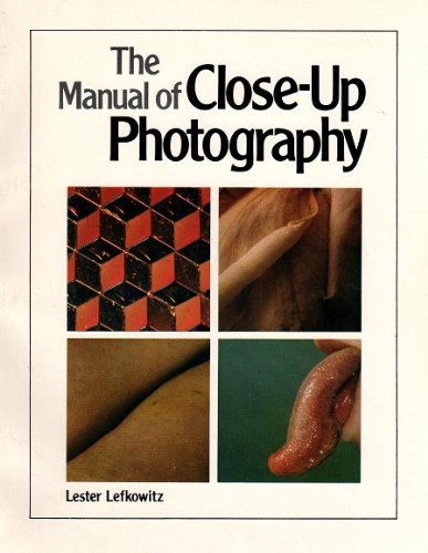 Imagen de archivo de Manual of Close-Up Photography a la venta por Books of the Smoky Mountains