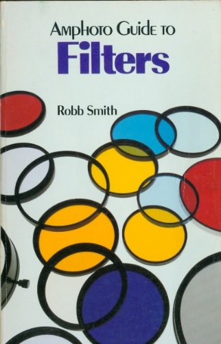 Stock image for Amphoto Guide to Filters for sale by Top Notch Books