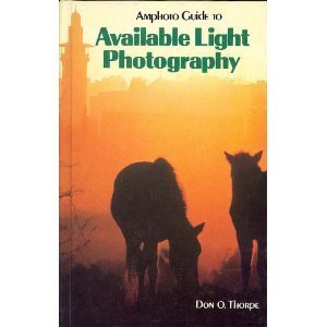 Beispielbild fr Amphoto guide to available light photography zum Verkauf von Wonder Book
